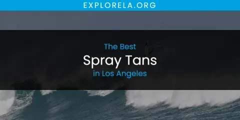Los Angeles' Best Spray Tans