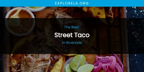 Riverside's Best Street Taco