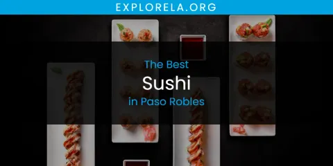 Paso Robles' Best Sushi Spots
