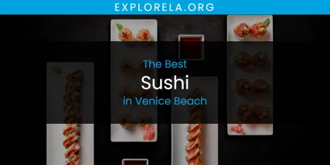 Venice Beach's Best Sushi