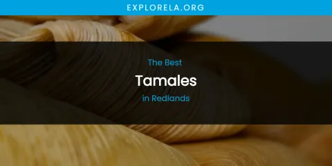 Redlands' Best Tamales