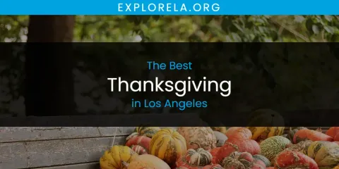 The Best Thanksgiving in Los Angeles List