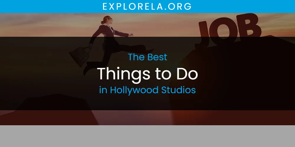 Best Things to Do in Hollywood Studios: 2026 Ultimate Guide