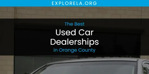 Orange County's Best Used Car Dealerships