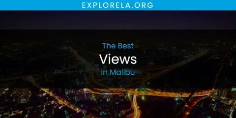 Best Views in Malibu: Our Expert Picks
