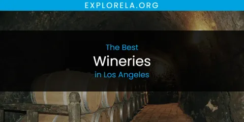 Discover the Best Wineries in Los Angeles